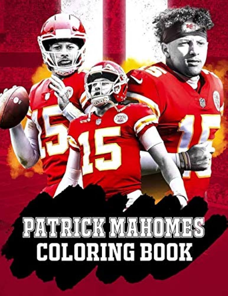 Patrick mahomes coloring book take part in the football journey of your football legendary idol patrick mahomes with dozens of high quality creative coloring pages kelly monica books