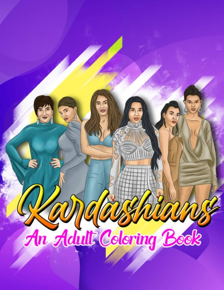 Kardashians an adults coloring book largest collection kardashians hand drawing illustrations coloring pages for adults