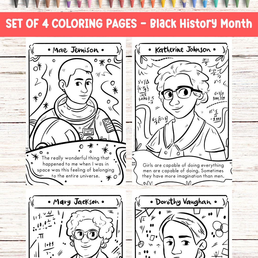 Black history month printable women in science katherine johnson mary jackson dorothy vaughan mae jemison coloring page famous black women