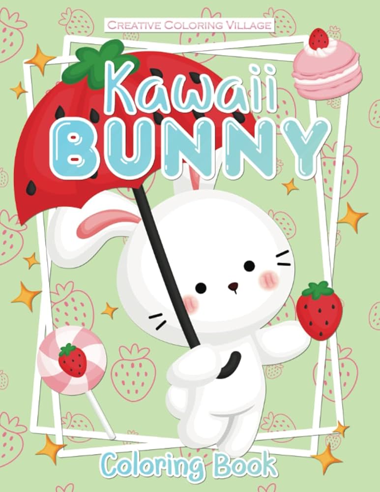 Kawaii bunny coloring book an adorable kawaii coloring book for kids with cute bunny coloring pages by village creative coloring