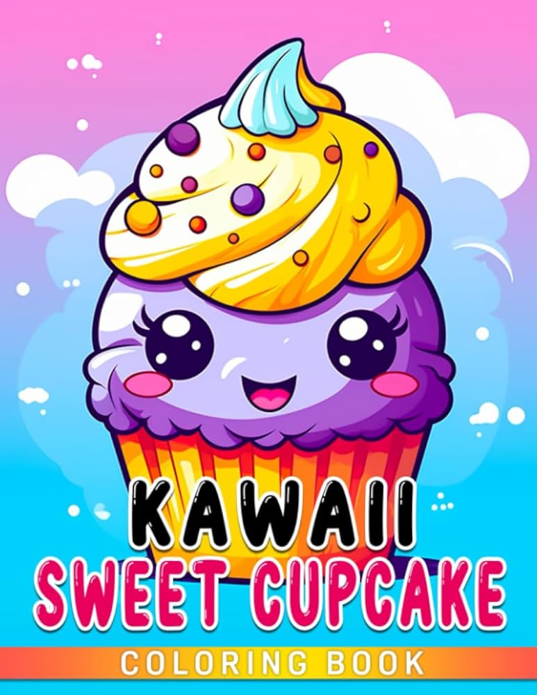 Kawaii sweet cupcake coloring book cute food coloring pages with wonderful illustrations for kids adults teens to have fun and relax ideal gift for birthday dalton mike books