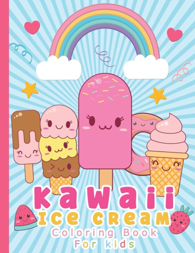 Kawaii ice cream for kids cute and fun kawaii doodle coloring pages for kids of all ages adorable coloring book with sweet ssert signs donuts candies fruit and cupcakes signs miss