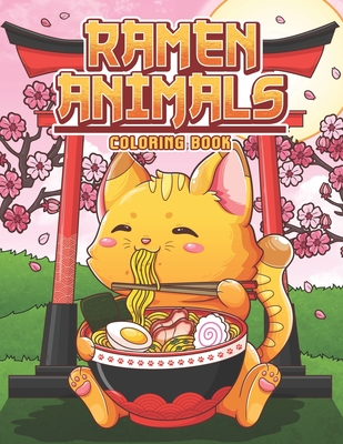 Ramen animals coloring book kawaii animal coloring pages for adult and kids japanese food lovers paperback square books