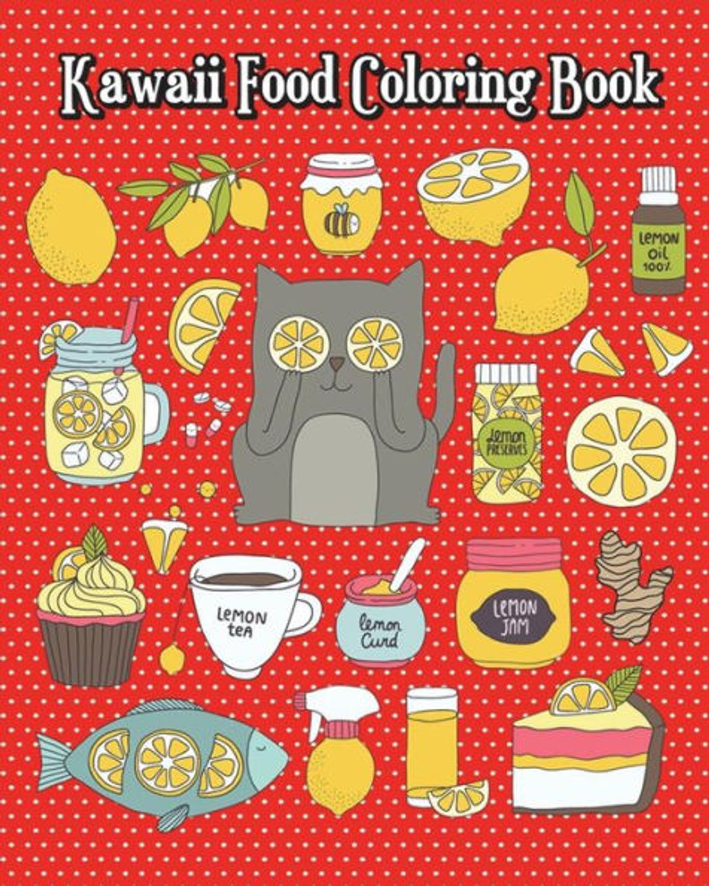 Kawaii food coloring book simple and cute food drawings pizza hamburger cake and more plus fun activities for kids