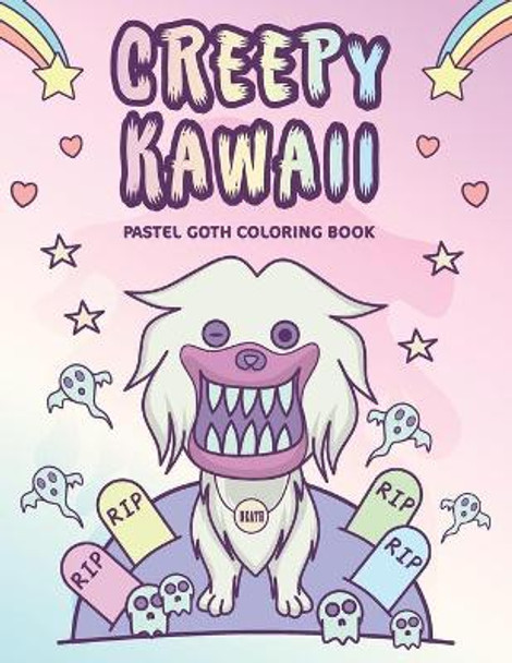 Creepy kawaii pastel goth coloring book cute and scary pastel gothic coloring pages for adults smsm publishing