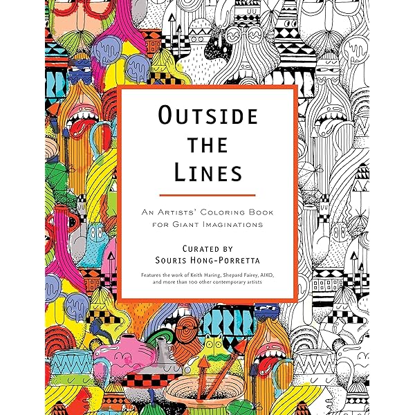 Outside the lines an artists coloring book for giant imaginations hong