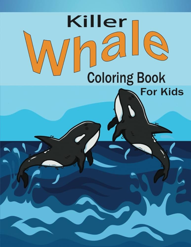 Killer whale coloring book for kids whale gift ideas for kids and teens a cute kids coloring book for whale lovers house allrounder press books