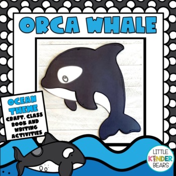 Orca whale craft and writing activities by little kinder bears tpt