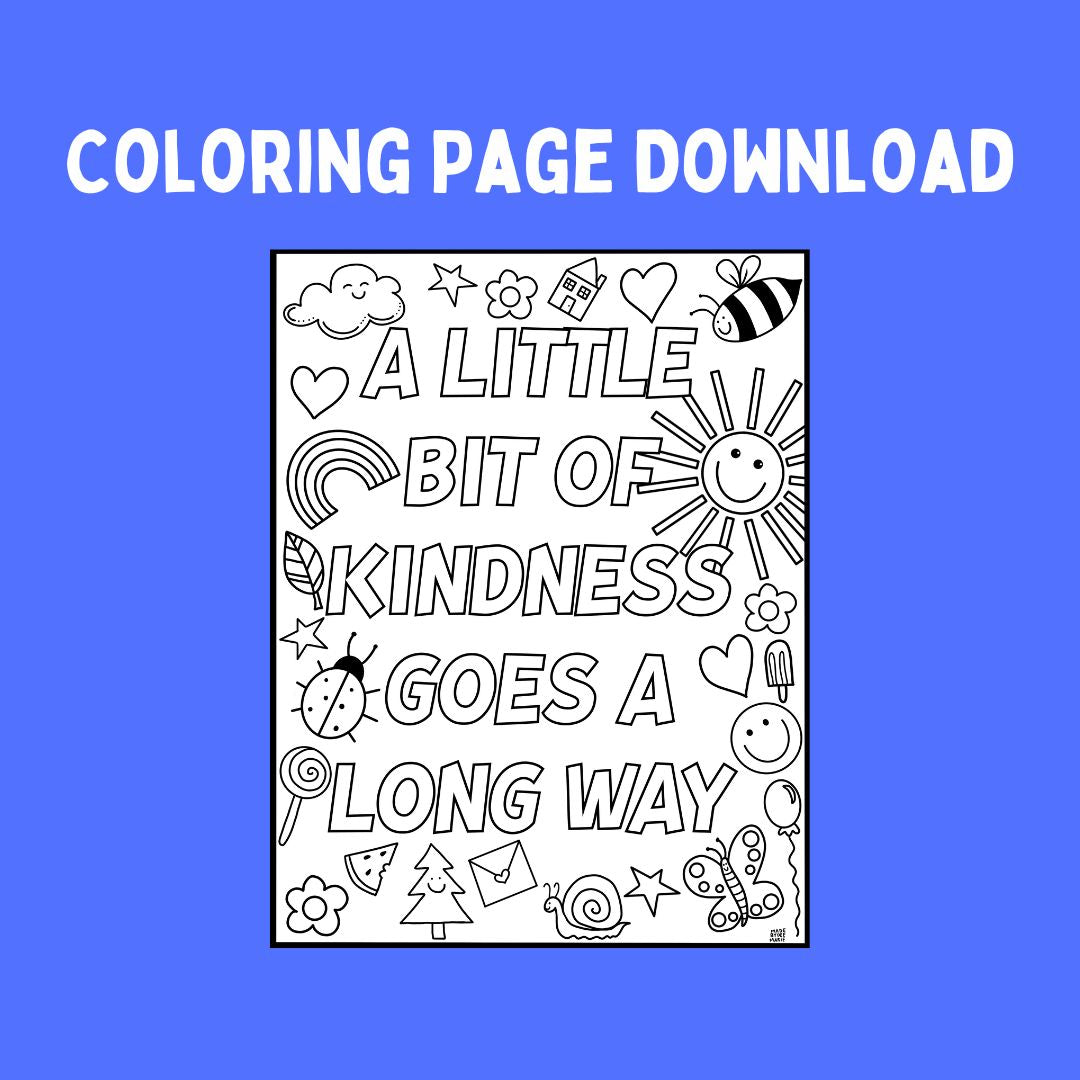 A little bit of kindness coloring page digital download â