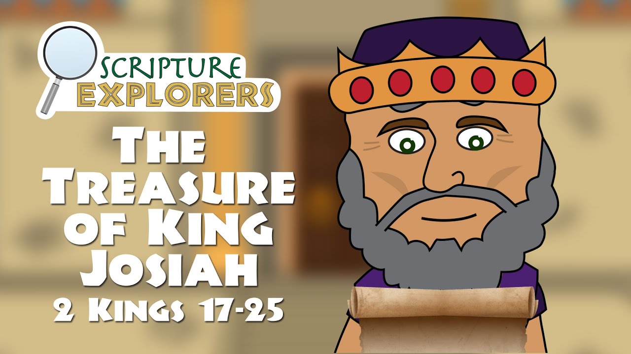 The treasure of king josiah kings