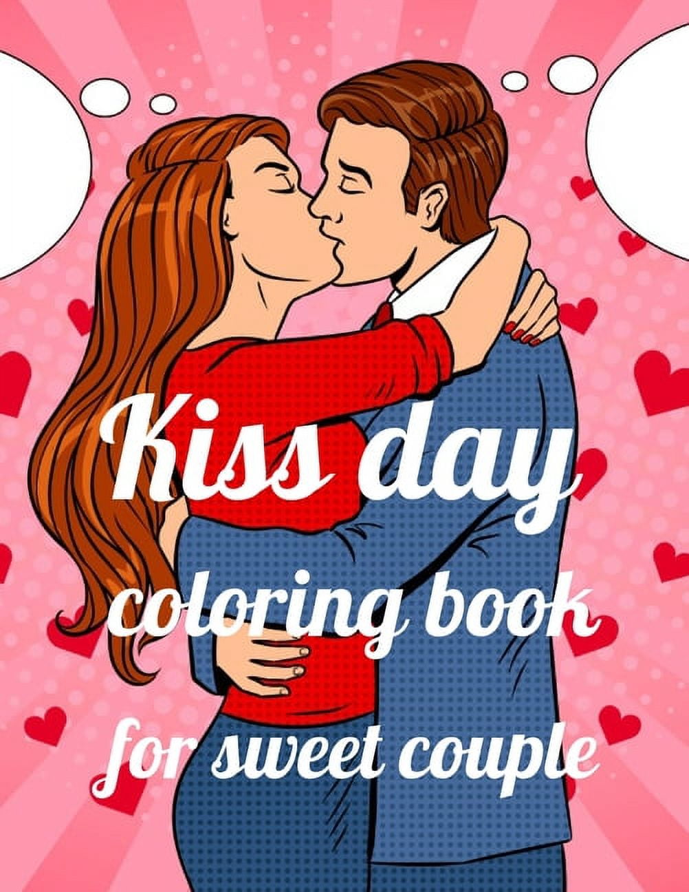 Kiss day coloring book for sweet couple a coloring book of unique stress relief kissing day coloring book designs paperback paperback