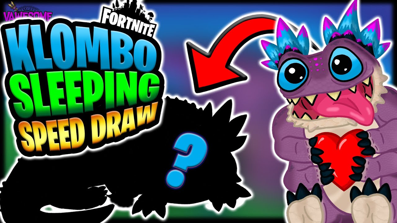 Klombo sleeping speed draw fortnite