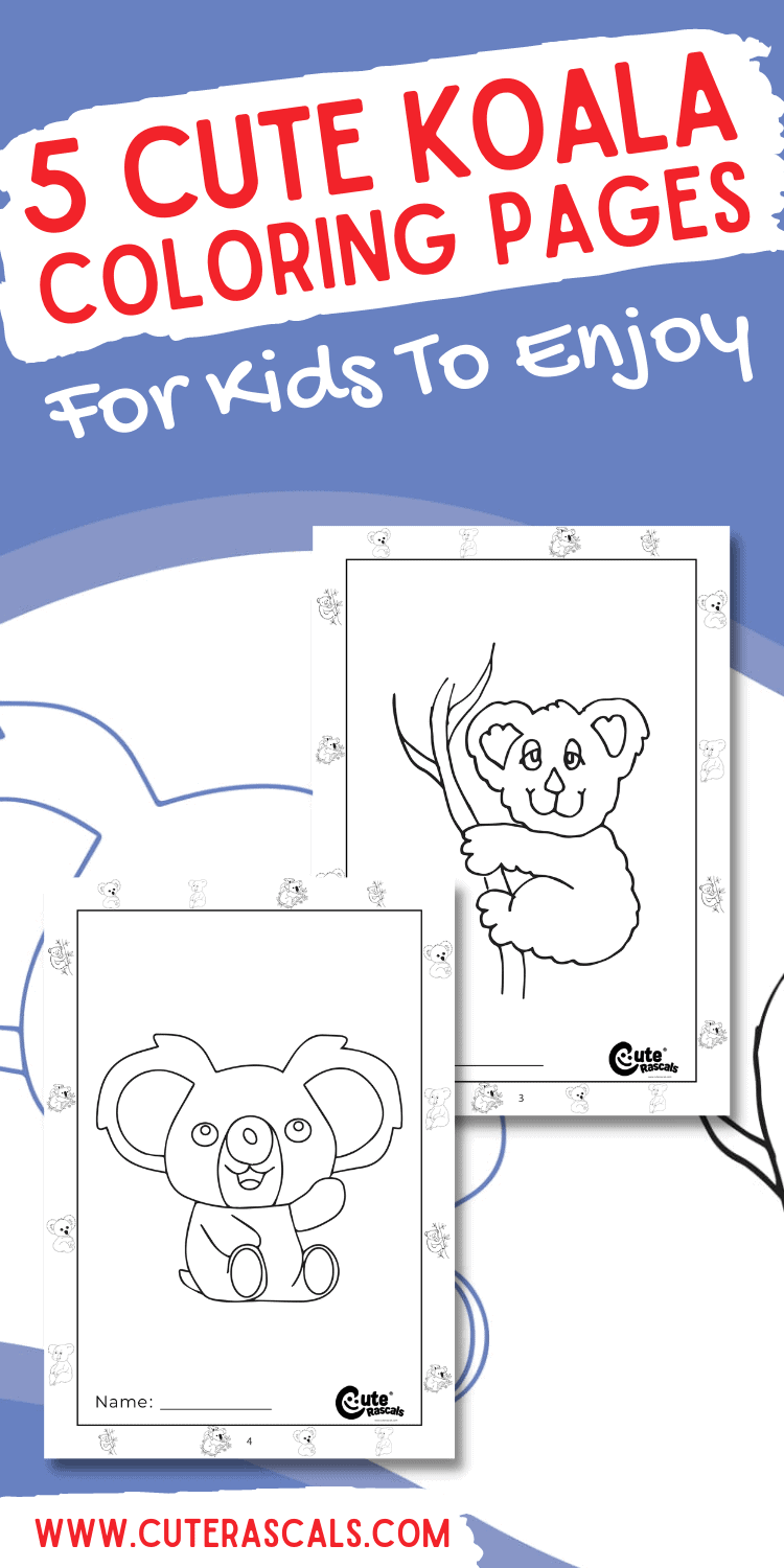 Cute koala coloring pages for kids to enjoy and have fun