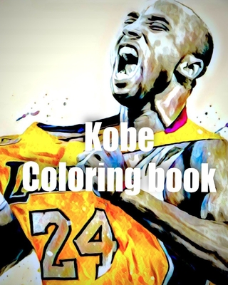 Kobe coloring book a fan tribute to life and legacy of basketball legend kobe bryant featuring his best quotes and life lessons paperback left bank books