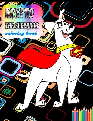 Krypto the superdog coloring book over pages of high quality krypto the superdog colouring designs for kids and adults