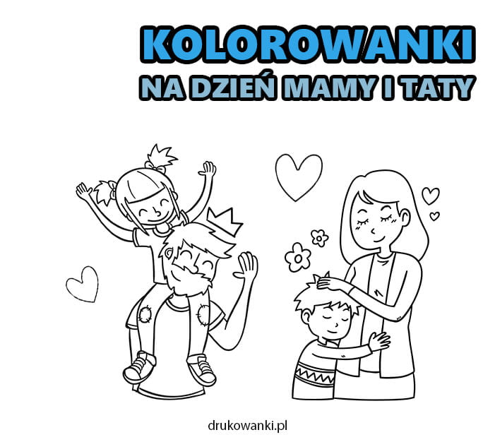 Kolorowanki na dzieå mamy i taty