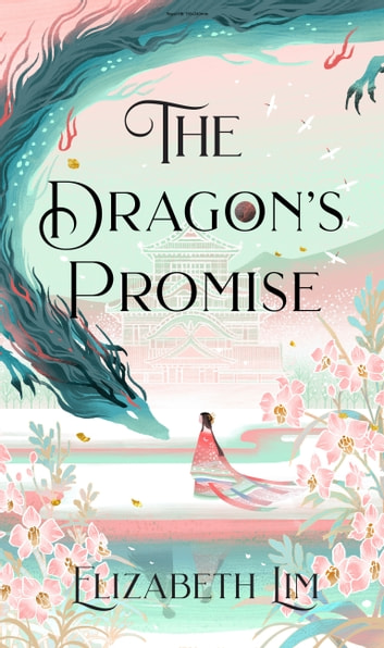 The dragons promise six crimson cranes by elizabeth lim