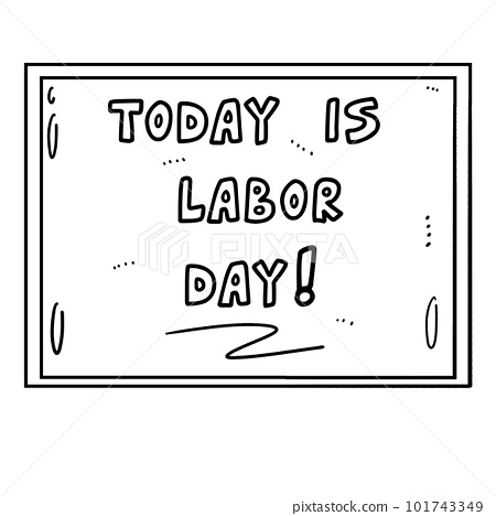 Today is labor day isolated coloring page for kids