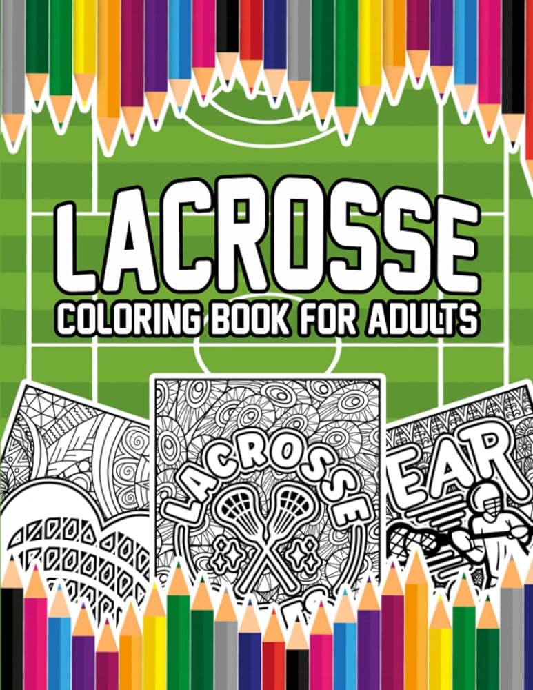 Lacrosse coloring book for adults a stress