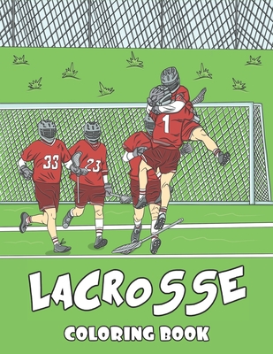 Lacrosse coloring book themed pages for lacrosse player coach or team