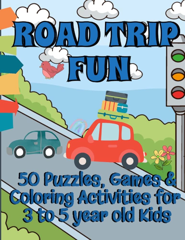 Road trip fun puzzles games coloring activities for to year old