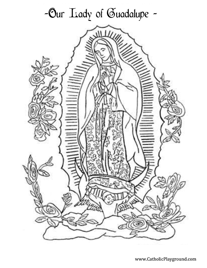 Our lady of guadalupe coloring page catholic playground