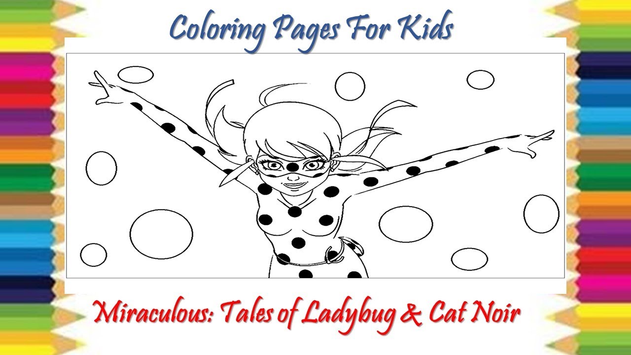 Iraculous ladybug coloring pages how to draw and color ladybug coloring book iraculousladybug