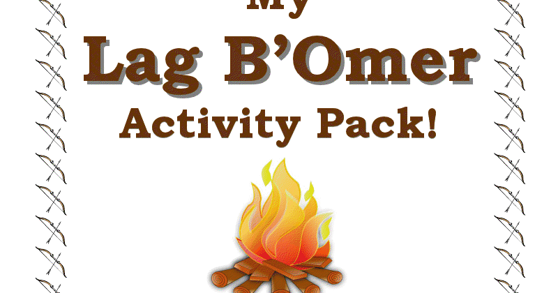 A jewish homeschool blog a lag bomer activity pack