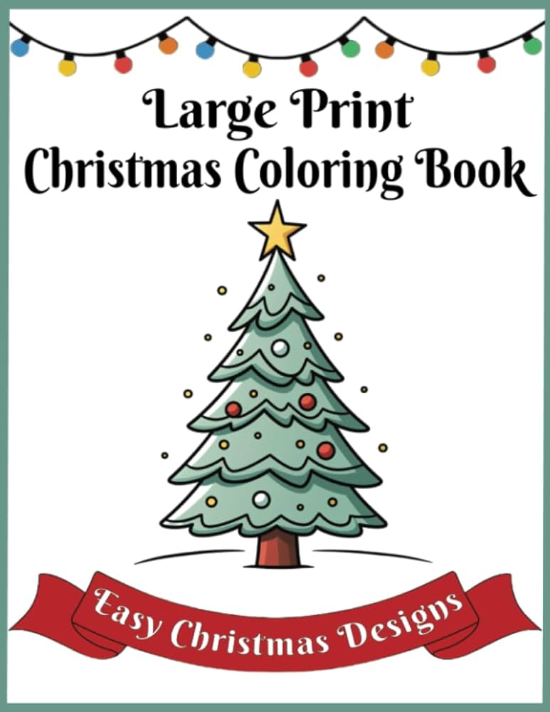 Large print christmas coloring book easy christmas designs large simple and fun festive coloring pages for adults seniors and young children publishing mill house books