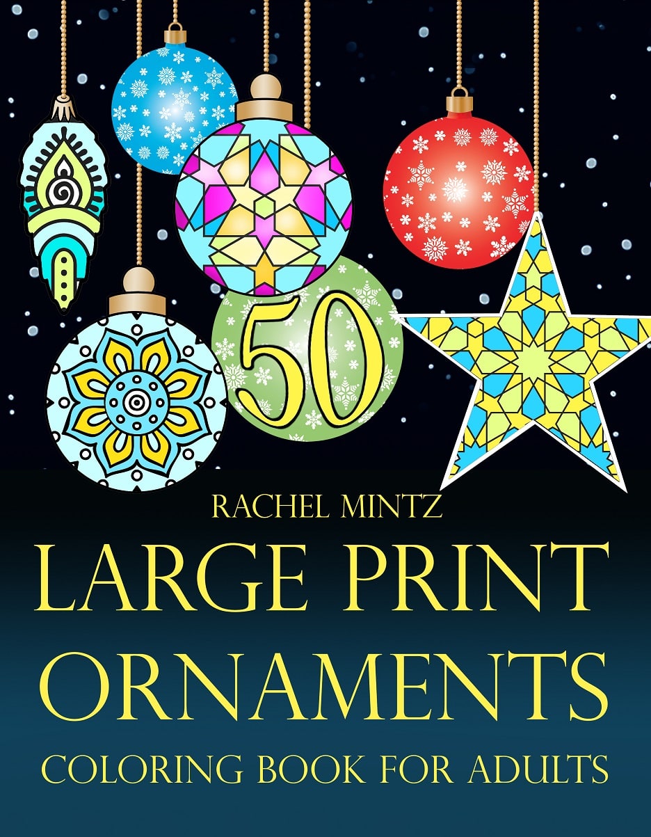 Large print ornaments coloring book for adults easy christmas tree â rachel mintz coloring books