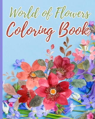 World of flowers coloring book relaxing large print flower designs for women cute relaxing coloring pages paperback bank square books