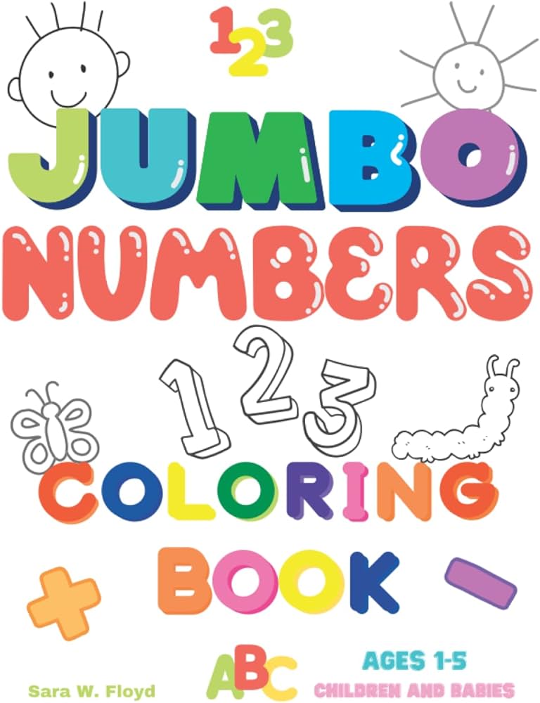 Jumbo numbers coloring book coloring pages large giant easy simple number math picture coloring books for toddlers kids age and up math introductory number coloring pages by