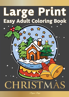 Large print easy adult coloring book christmas simple relaxing festive scenes the perfect winter coloring panion for seniors beginners anyone large print paperback tattered cover book store