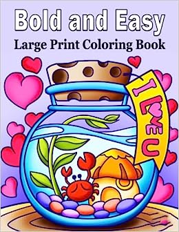 Bold and easy large print coloring book an big and simple coloring bo