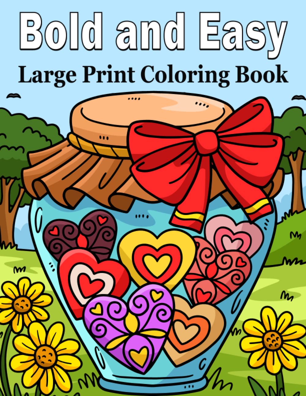 Bold and easy large print coloring book a big and simple coloring book for adults seniors beginners man and women with simple mandala fruits flower food and more beautiful designs by large