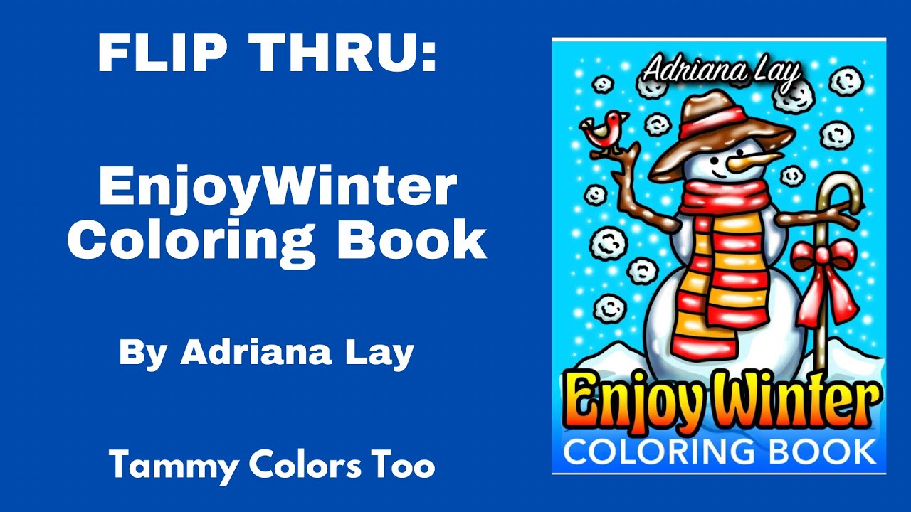 New release flip thru enjoy winter coloring book by adriana lay