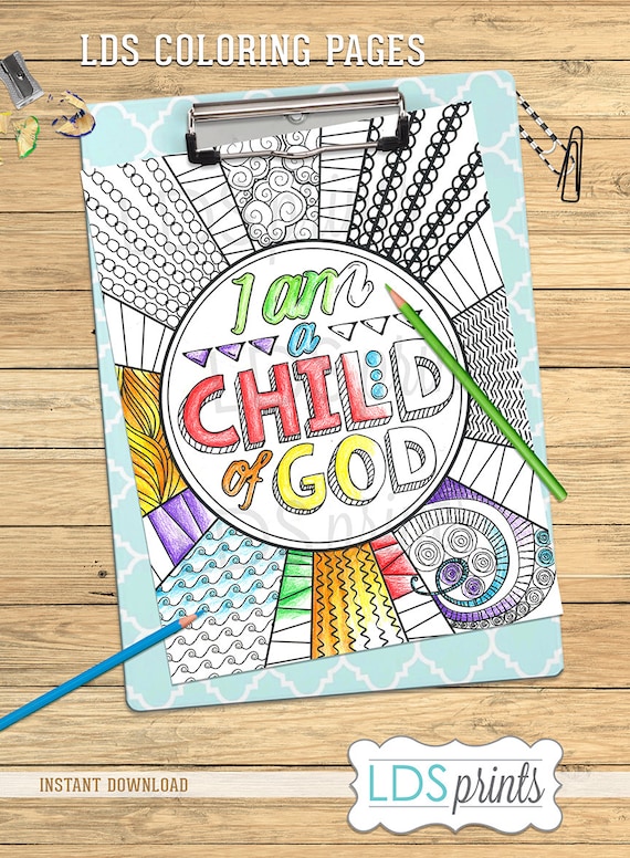 Lds coloring page i am a child of god latter