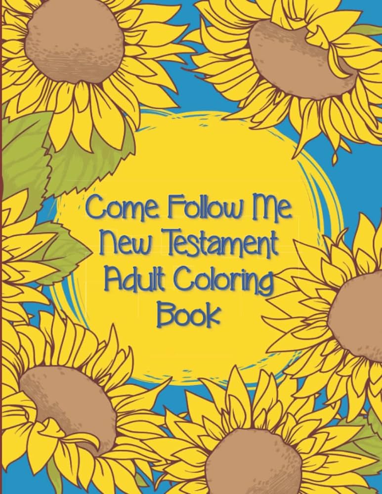 E follow me new testament adult coloring book lds color scriptures ashleigh caitlyn l books