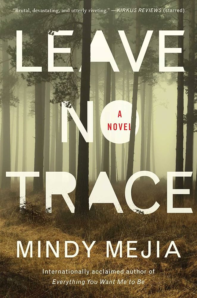 Leave no trace a novel mejia mindy books