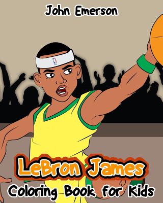 Lebron james coloring book for kids paperback pages a bookstore