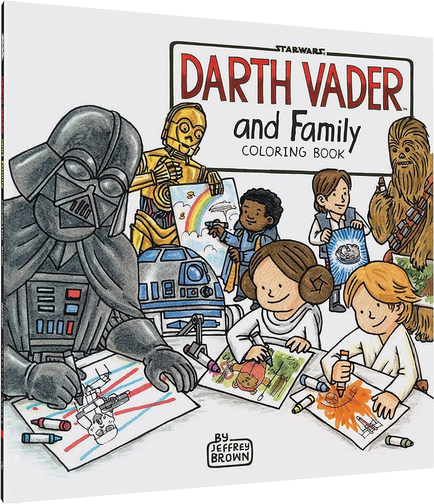 Darth vader and family coloring book star wars book coloring book for everyone star wars x chronicle books brown jeffrey books