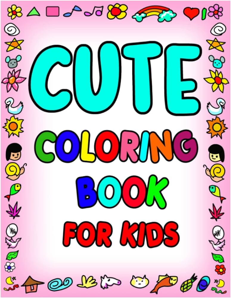 Cute coloring book for toddler easy and fun coloring pages for kids preschool and kindergarten higg lei books