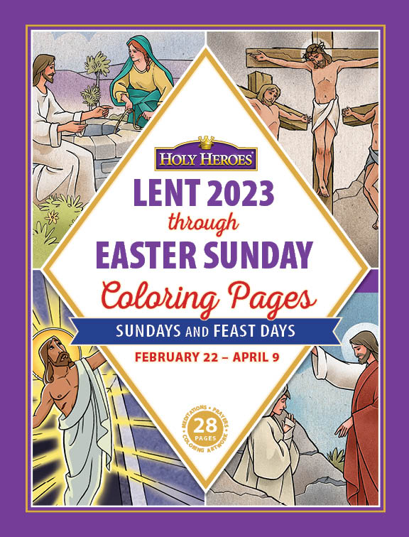 Lent through easter sunday coloring book â holy heroes