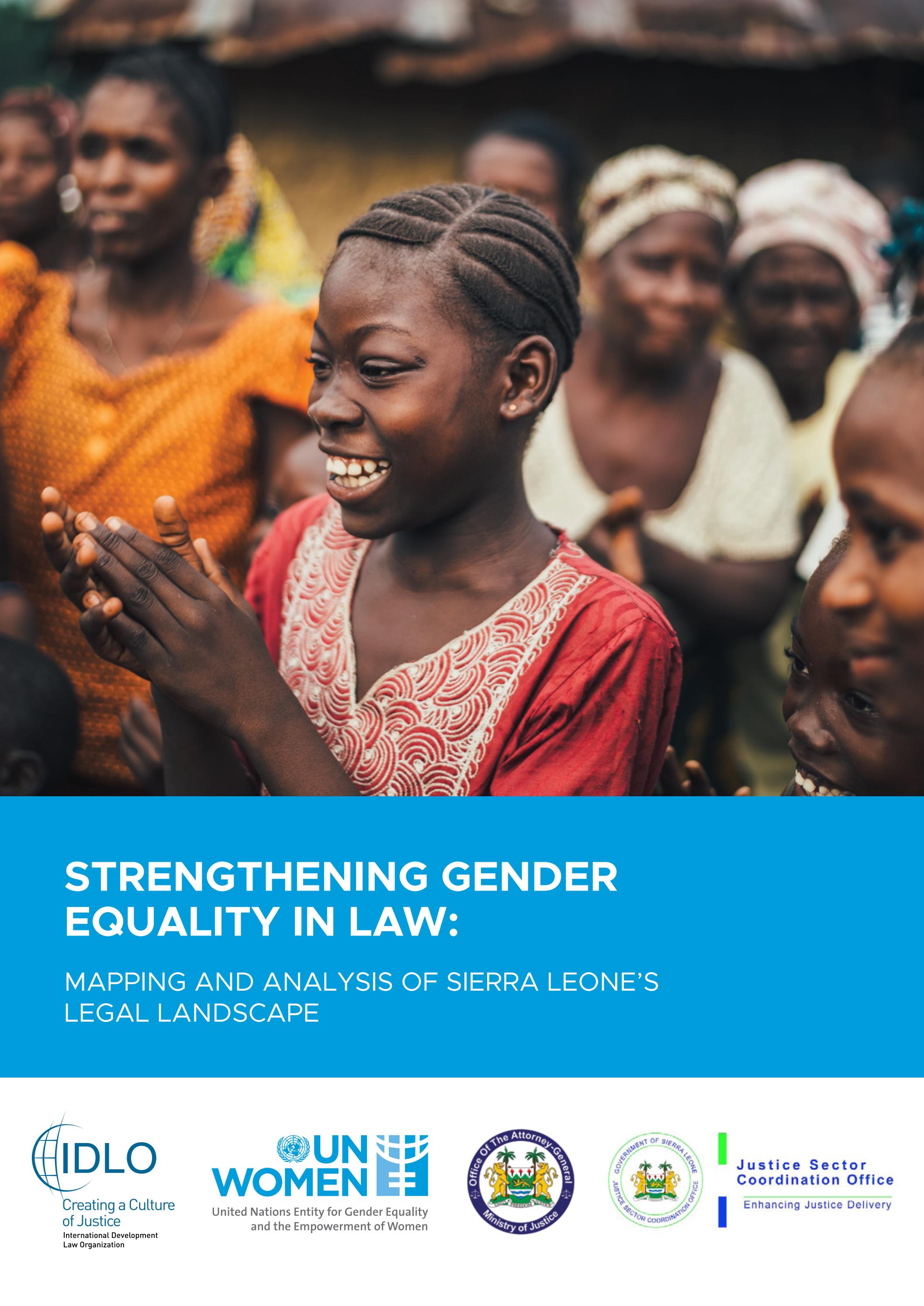 Strengthening gender equality in law mapping and analysis of sierra leones legal landscape by international development law organization