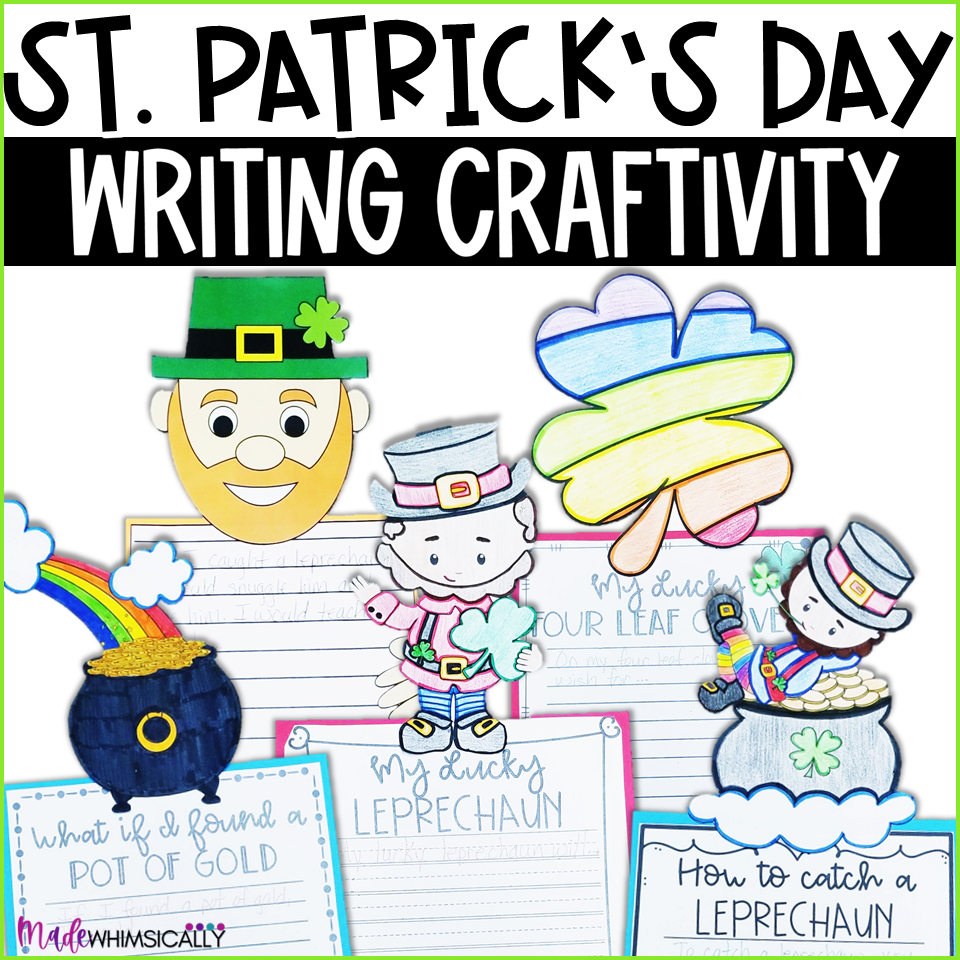 How to catch a leprechaun writing prompt â st patricks day writing craft made by teachers