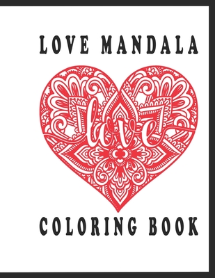 Love mandala coloring book coloring book with beautiful flowers elegant heart mandalas for stress paperback palabras bilingual bookstore