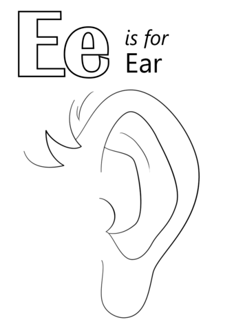 Letter e is for ear coloring page from letter e category select from printable crafts oâ abc coloring pages kindergarten coloring pages preschool letters