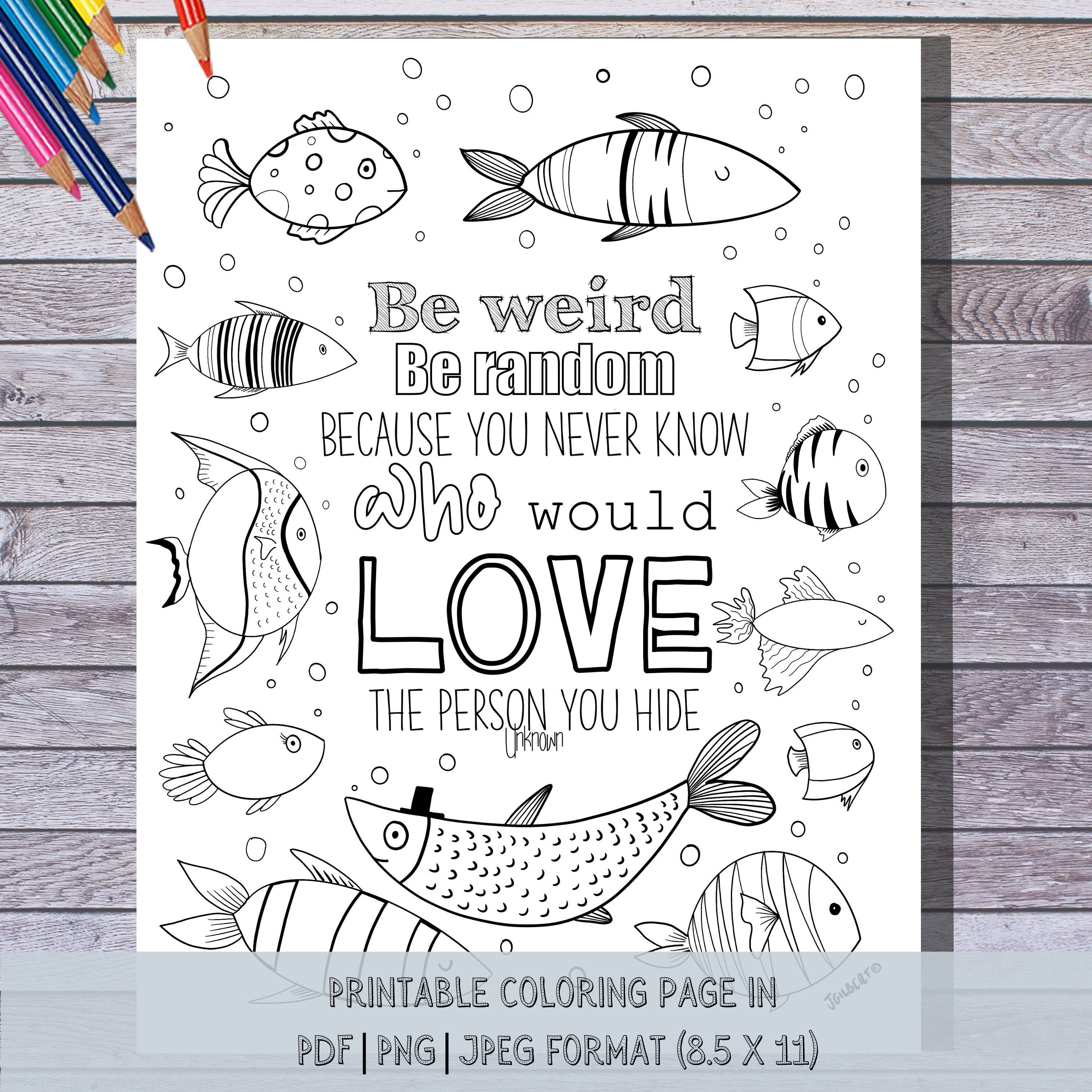 Be weird printable coloring page hand illustrated instant download print color at home perfect diy gift