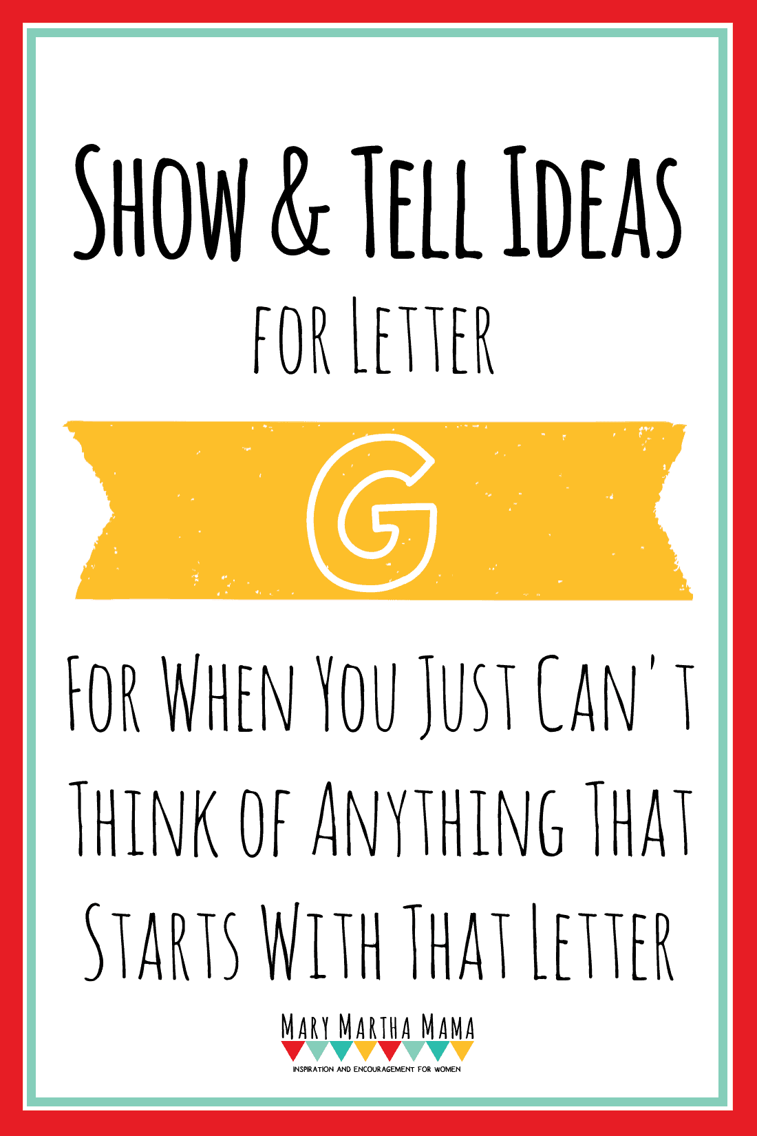 Show and tell letter g easy ideas â mary martha mama