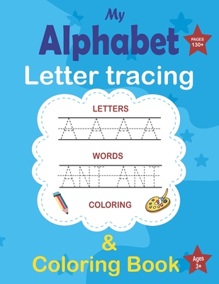 My alphabet letter tracing coloring book learn to write workbook letter tracing alphabet handwriting practice coloring for kids ages paperback penguin bookshop